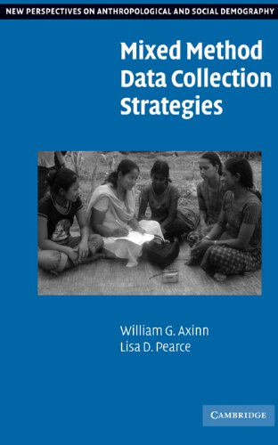 Mixed Method Data Collection Strategies William G Axinn Lisa D Pearce