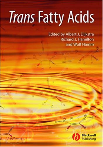 Trans Fatty Acids 1st Edition Albert J Dijkstra Richard J Hamilton
