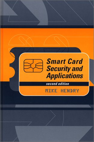 Smart Card Security And Applications 2nd Mike Hendry