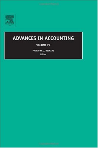 Advances In Accounting Volume 22 1st Edition Philip M J Reckers