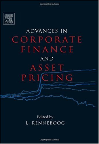 Advances In Corporate Finance And Asset Pricing 1st Edition L Renneboog