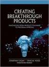 Creating Breakthrough Products Innovation From Product Planning To Program Approval Cagan J