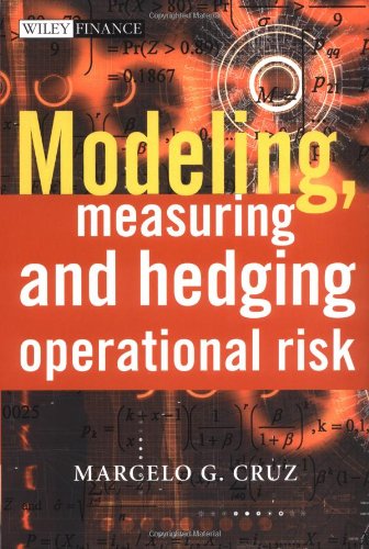 Modeling Measuring And Hedging Operational Risk 1st Marcelo G Cruz