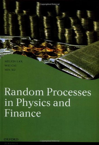 Random Processes In Physics And Finance Melvin Lax Wei Cai Min Xu
