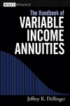 The Handbook Of Variable Income Annuities Dellinger Jk