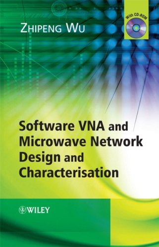 Software Vna And Microwave Network Design And Characterisation Zhipeng Wu