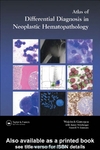 An Atlas Of Differential Diagnosis In Neoplastic Hematopathology Wojciech Gorczyca
