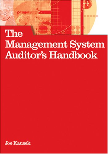 The Management System Auditors Handbook Joe Kausek
