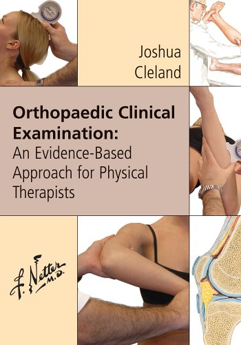 Orthopaedic Clinical Examination An Evidence Based Approach For Physical Therapists 1st Edition Joshua Cleland