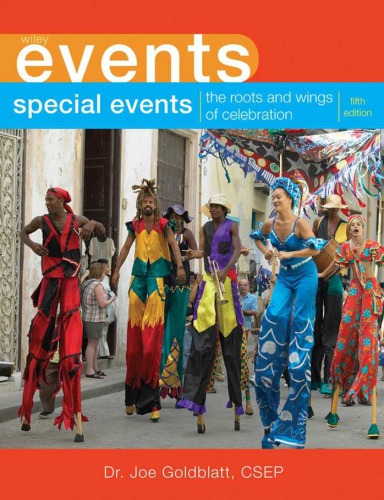 Special Events The Roots And Wings Of Celebration Fifth Edition Goldblatt J