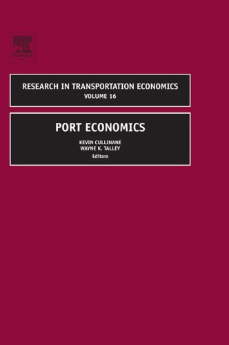 Port Economics 1st Edition Cullinane K Ed Talley Wk Ed