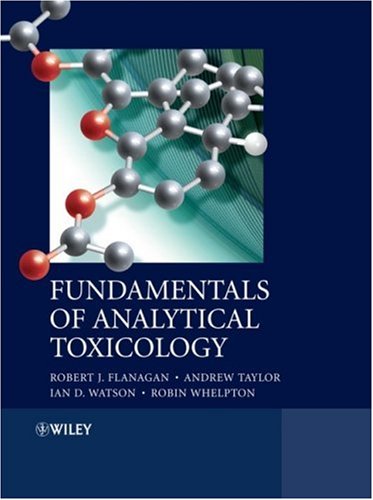 Fundamentals Of Analytical Toxicology 1st Edition Robert J Flanagan