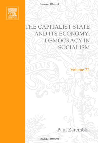 The Capitalist State And Its Economy Democracy In Socialism P Zarembka