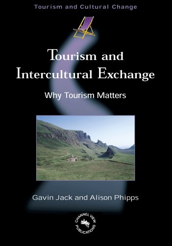 Tourism And Intercultural Exchange Why Tourism Matters Gavin Jack