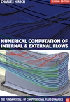 Numerical Computation Of Internal And External Flows Volume 1 The Fundamentals Of Computational Fluid Dynamics 2nd Edition Charles Hirsch
