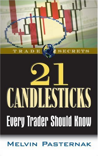21 Candlesticks Every Trader Should Know 1st Edition Melvin Pasternak