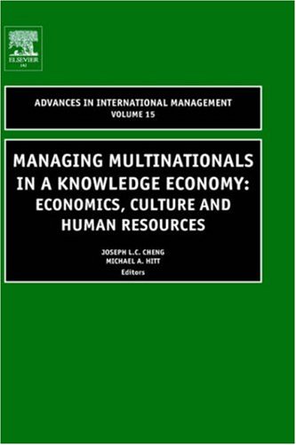 Managing Multinationals In A Knowledge Economy Volume 15 Economics Culture And Human Resources Hitt