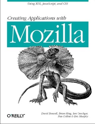 Creating Applications With Mozilla 1st Edition David Boswell