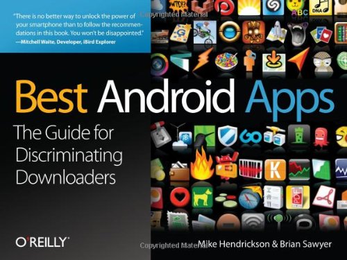 Best Android Apps 1st Edition Mike Hendrickson Brian Sawyer