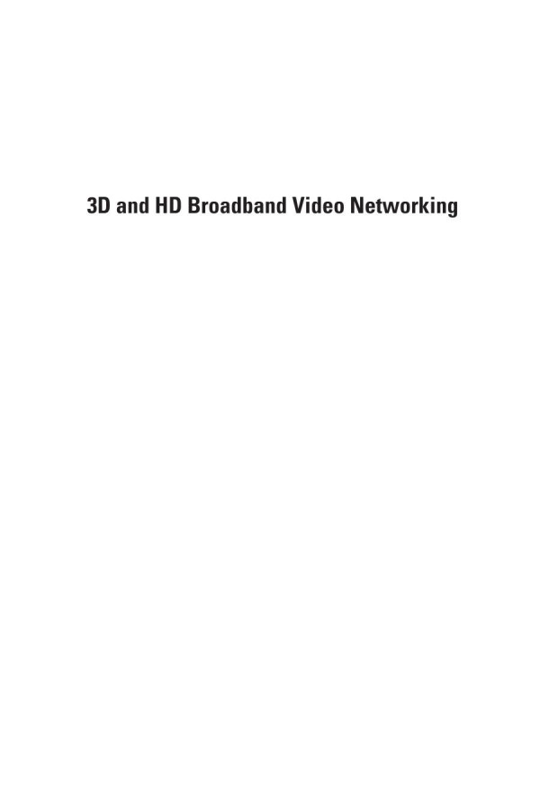 3d And Hd Broadband Video Networking 1st Edition Benny Bing