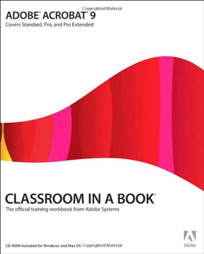 Adobe Acrobat 9 Classroom In A Book 1 Papcdr Adobe Creative Team