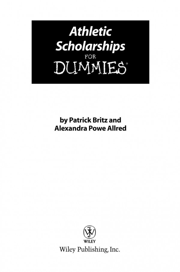 Athletic Scholarships For Dummies Pat Britz Alexandra Powe Allred
