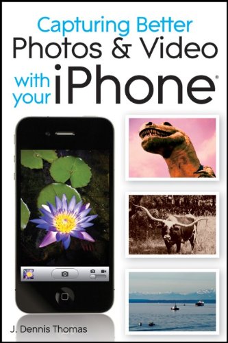 Capturing Better Photos And Video With Your Iphone Thomas