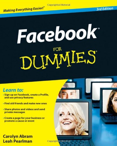 Facebook For Dummies 3rd Edition Leah Pearlman Carolyn Abram