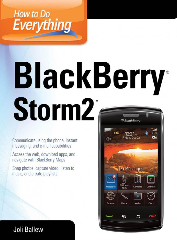 How To Do Everything Blackberry Storm2 1st Edition Joli Ballew
