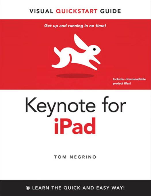 Keynote For Ipad Visual Quickstart Guide 1st Edition Tom Negrino