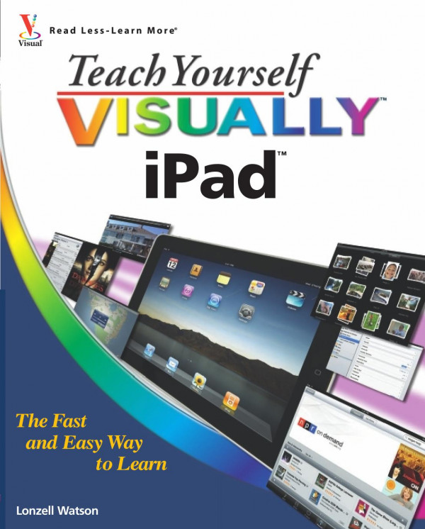 Teach Yourself Visually Ipad Lonzell Watson