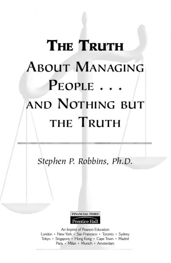 The Truth About Managing Peopleand Nothing But The Truth Stephen Robbins