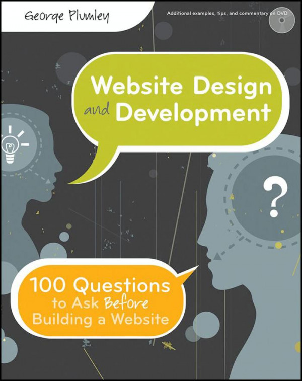 Website Design And Development 100 Questions To Ask Before Building A Website Papdvdr George Plumley