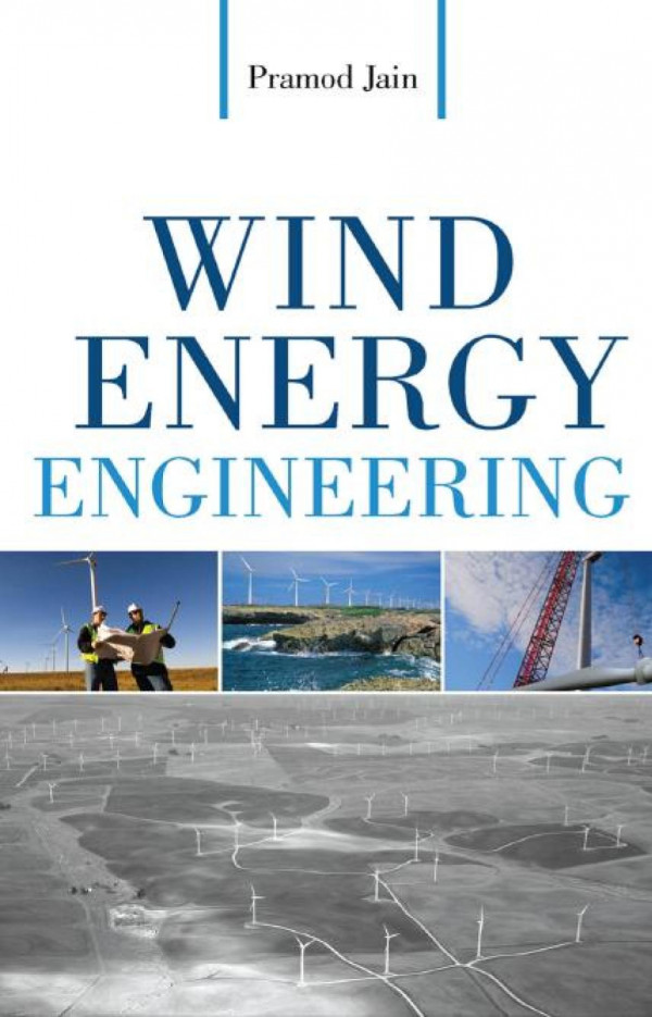 Wind Energy Engineering 1st Edition Pramod Jain