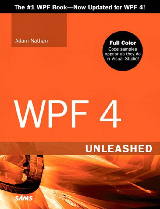 Wpf 4 Unleashed 1st Edition Adam Nathan