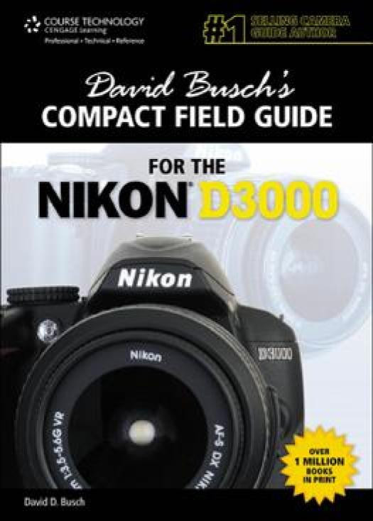 David Buschs Compact Guide For The Nikon D3000 1st Edition David Ddavid D Busch Busch