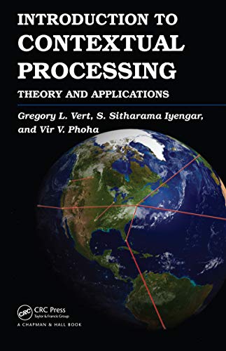 Introduction To Contextual Processing Theory And Applications Gregory L Vert