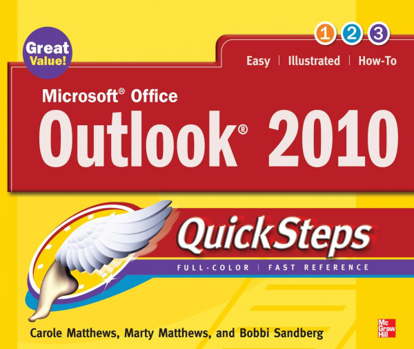 Microsoft Office Outlook 2010 Quicksteps Carole Matthews Marty Matthews