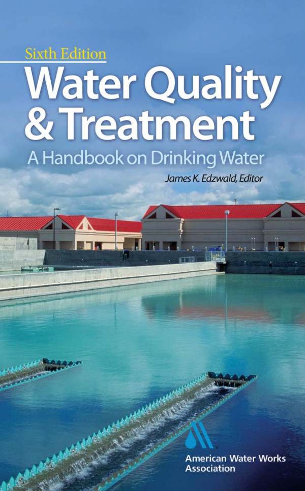 Water Quality Treatment A Handbook On Drinking Water 6th American Water Works Association