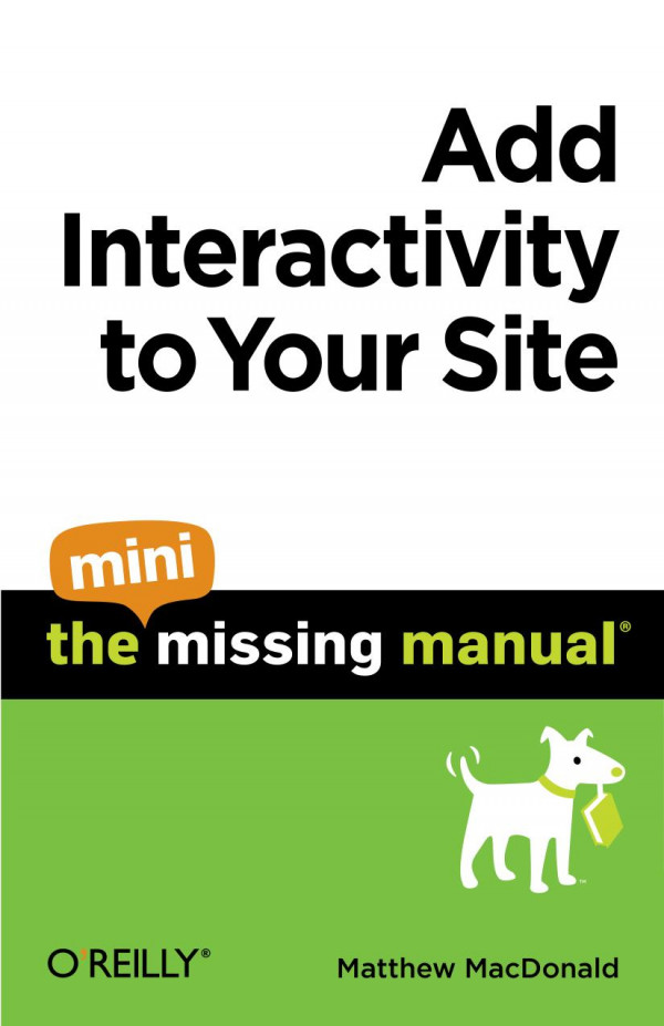 Add Interactivity To Your Site The Mini Missing Manual Matthew Macdonald