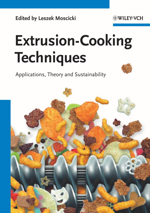 Extrusioncooking Techniques Applications Theory And Sustainability 1st Edition Leszek Moscicki