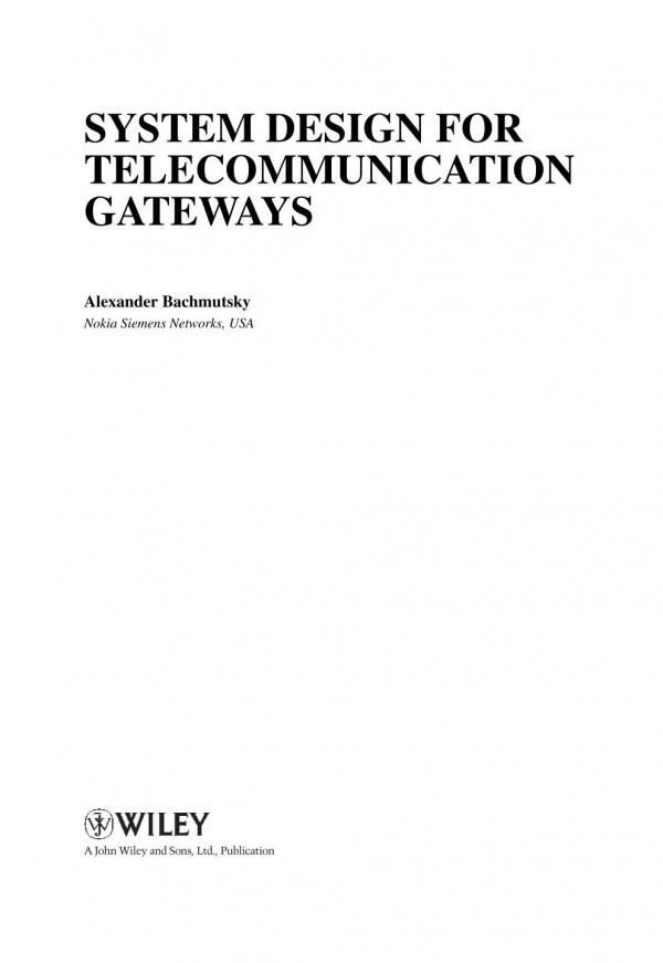 System Design For Telecommunication Gateways Alexander Bachmutsky