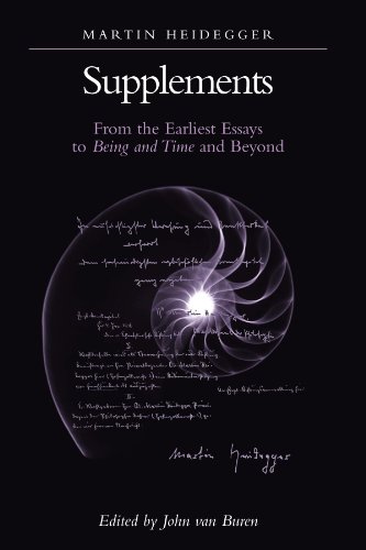 Supplements From The Earliest Essays To Being And Time And Beyond Martin Heidegger
