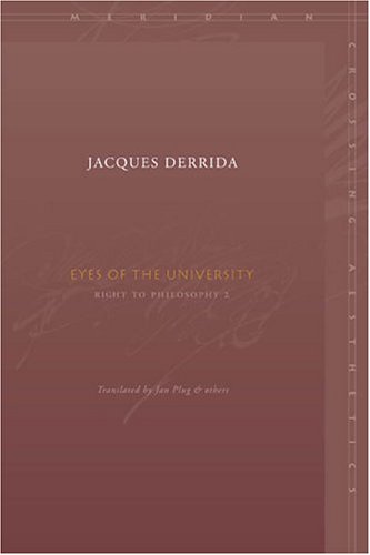 Eyes Of The University Right To Philosophy 2 1st Edition Jacques Derrida