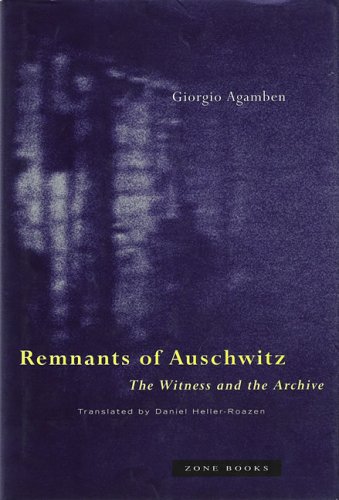 Remnants Of Auschwitz Giorgio Agamben