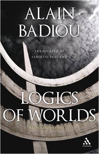 Logics Of Worlds First Edition Alain Badiou