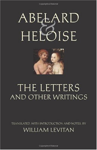 Abelard Heloise The Letters And Other Writings Peter Abelard