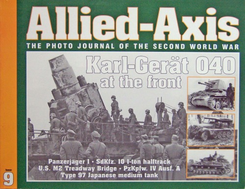 Alliedaxis The Photo Journal Of The Second World Warpart 1 Issue 9 1st Edition Patrick Stansell