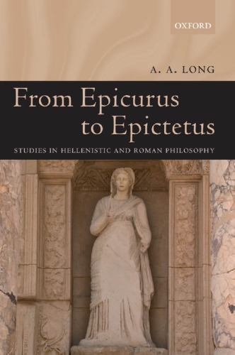 From Epicurus To Epictetus Studies In Hellenistic And Roman Philosophy Long Aa