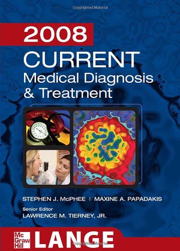 Current Medical Diagnosis And Treatment 2008 47th Edition Stephen J Mcphee